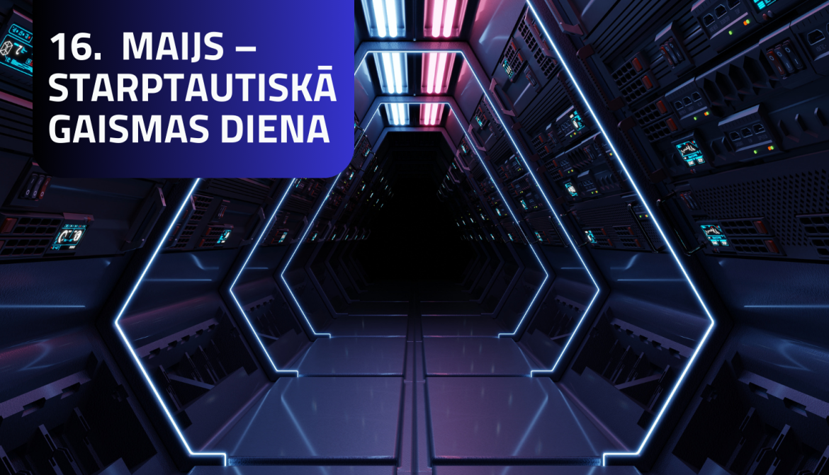 16.05 Starptautiska gaisma diena.png 16.05 Starptautiska gaisma diena.png